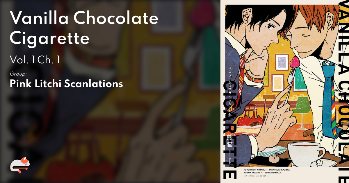 1 | Chapter 1 - Vanilla Chocolate Cigarette