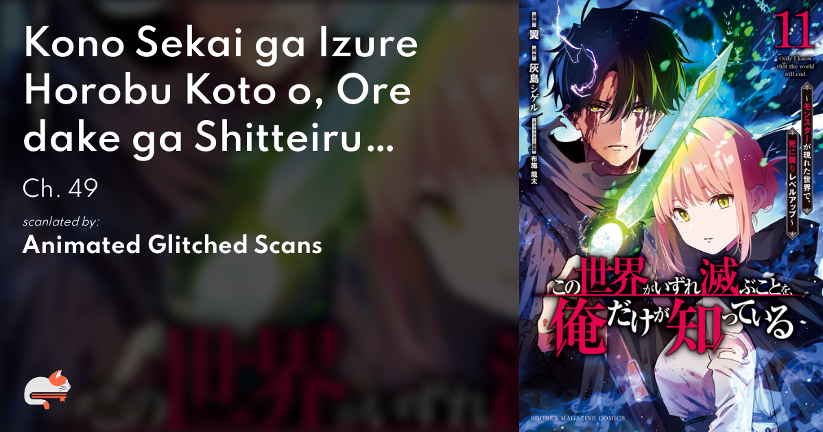 1 | Chapter 49 - Only I Know the World Is Ending and Getting 