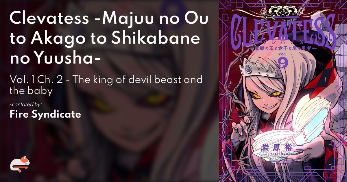 1 | Chapter 2 - Clevatess -Majuu no Ou to Akago to Shikabane
