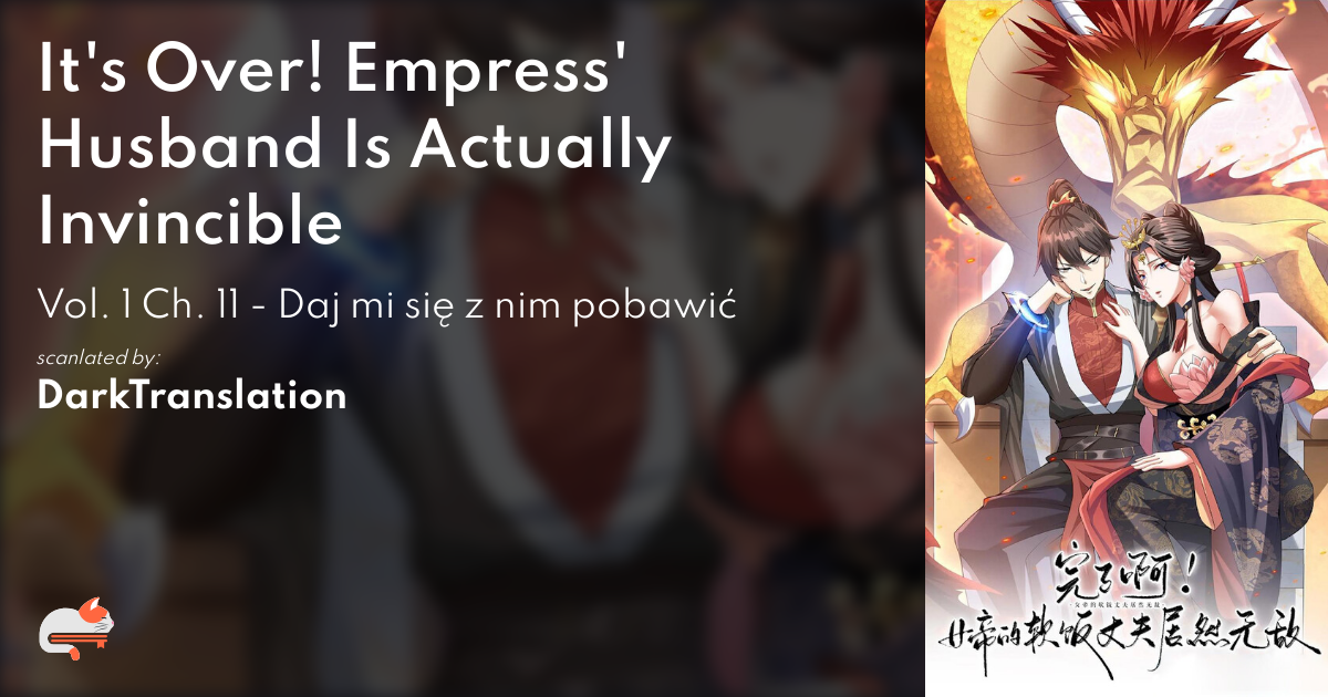 It's Over! Empress' Husband Is Actually Invincible - Vol. 1 Ch. 11 ...