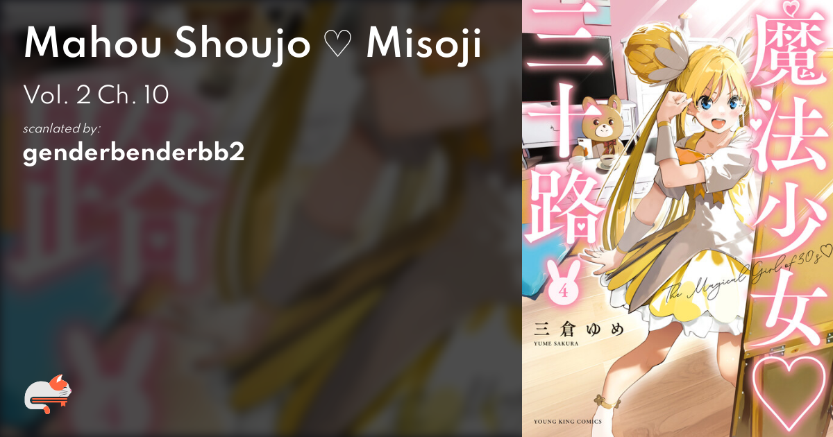Mahou Shoujo ♡ Misoji - Vol. 2 Ch. 10 - MangaDex