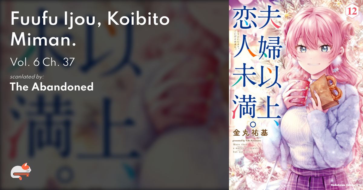 Fuufu Ijou, Koibito Miman - Capítulo 37