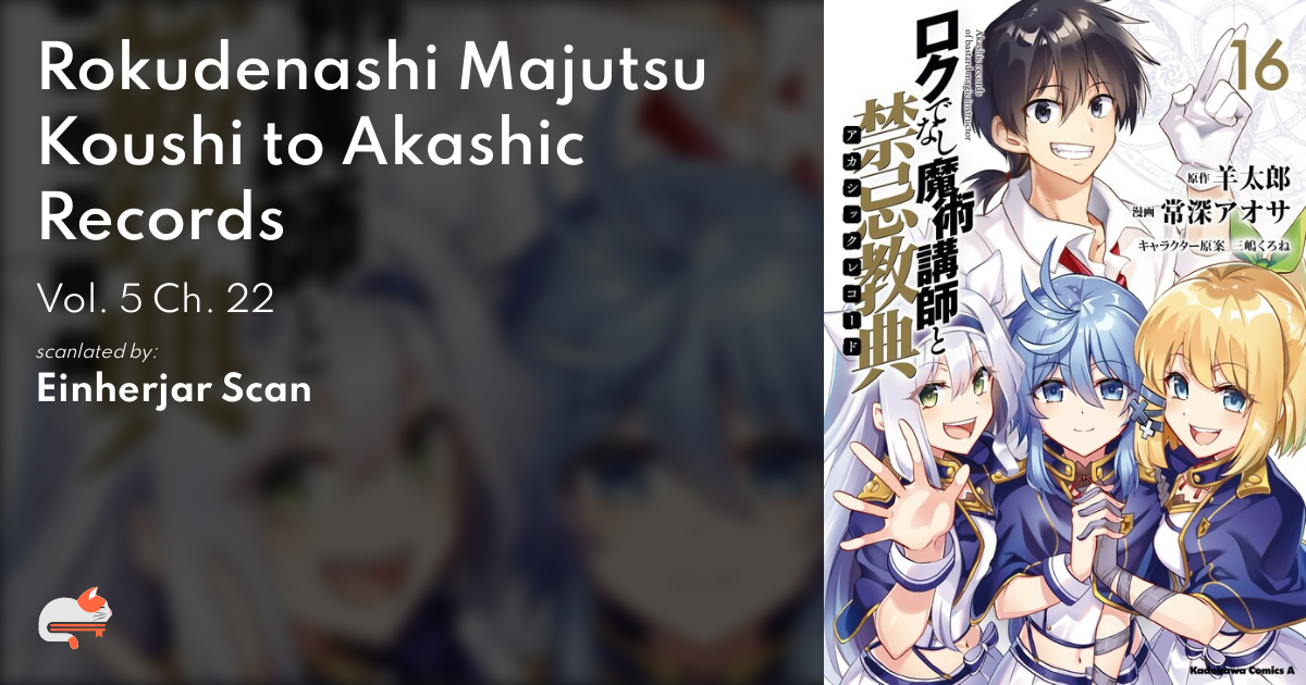 Rokudenashi Majutsu Koushi to Akashic Records Chapter 22