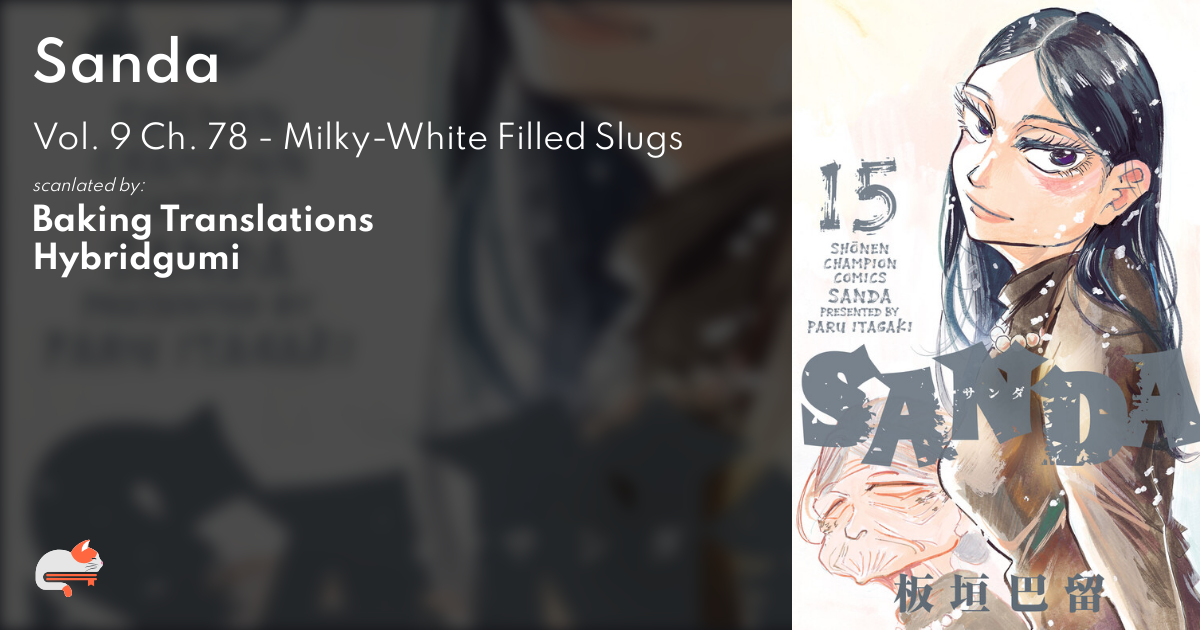 Sanda - Vol. 9 Ch. 78 - Milky-White Filled Slugs - MangaDex