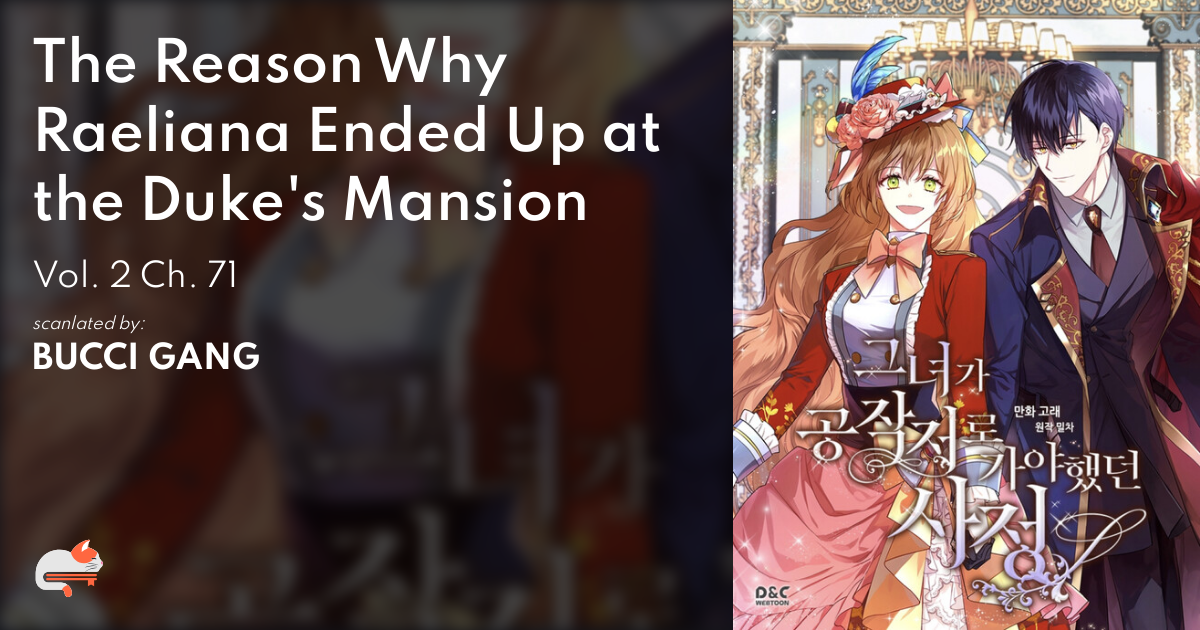 The Reason Why Raeliana Ended Up at the Duke s Mansion Ch. 71