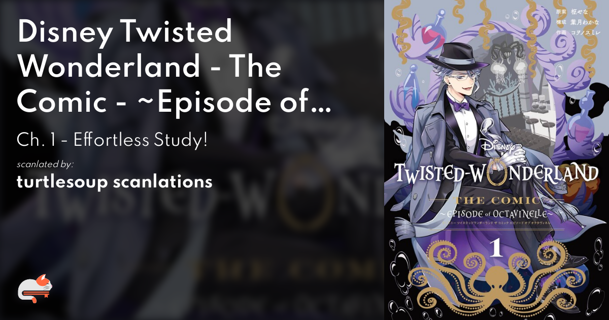 Disney Twisted Wonderland - The Comic - ~Episode of Octavinelle