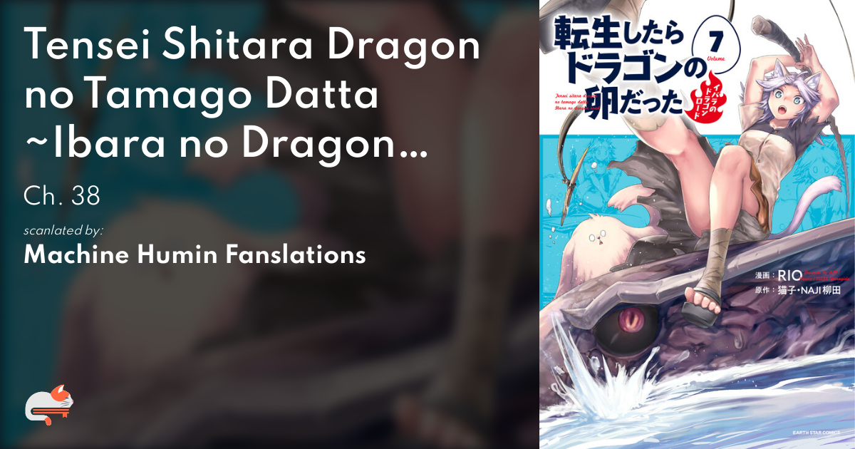 Tensei Shitara Dragon no Tamago Datta ~Ibara no Dragon Road~ - Ch. 38 - MangaDex