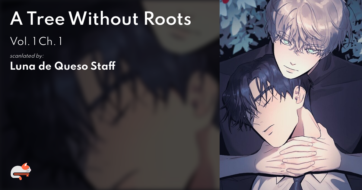 A Tree Without Roots Chapter 1 3a3e6ff2-c726-42fe-a7a7-a042aa3e936d