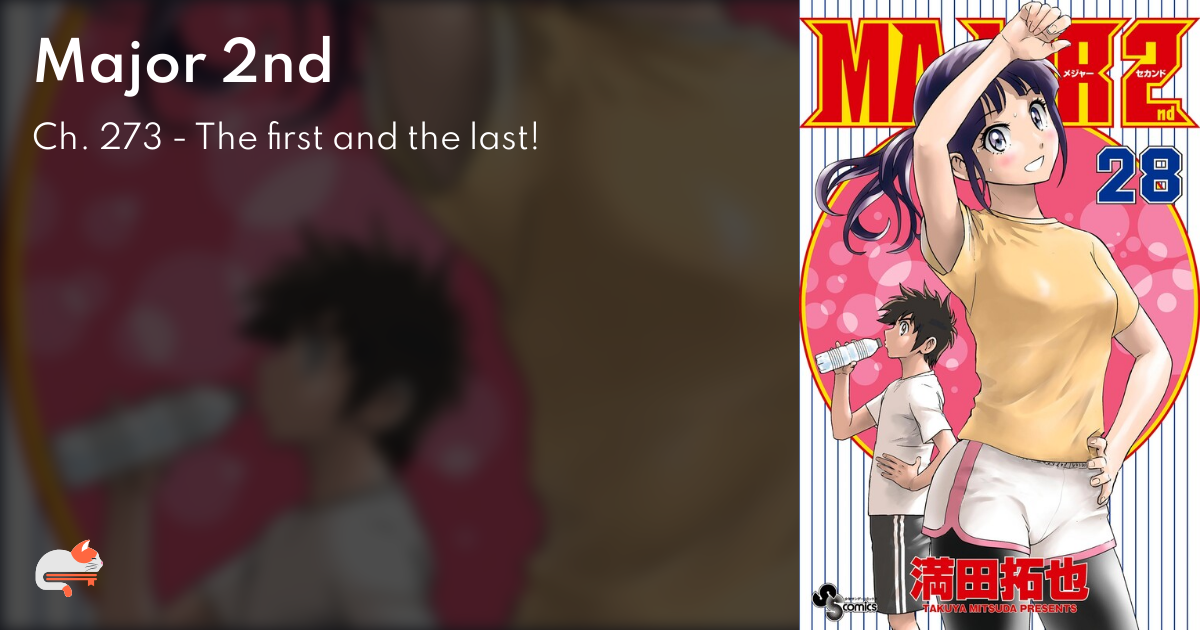 Major 2nd - Ch. 273 - The first and the last! | MangaDex Forums