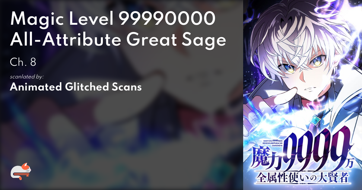 Magic Level 99990000 All attribute Great Sage Chapter 1 3daf7fe6-58ad-4d50-99a4-85a70a33def5