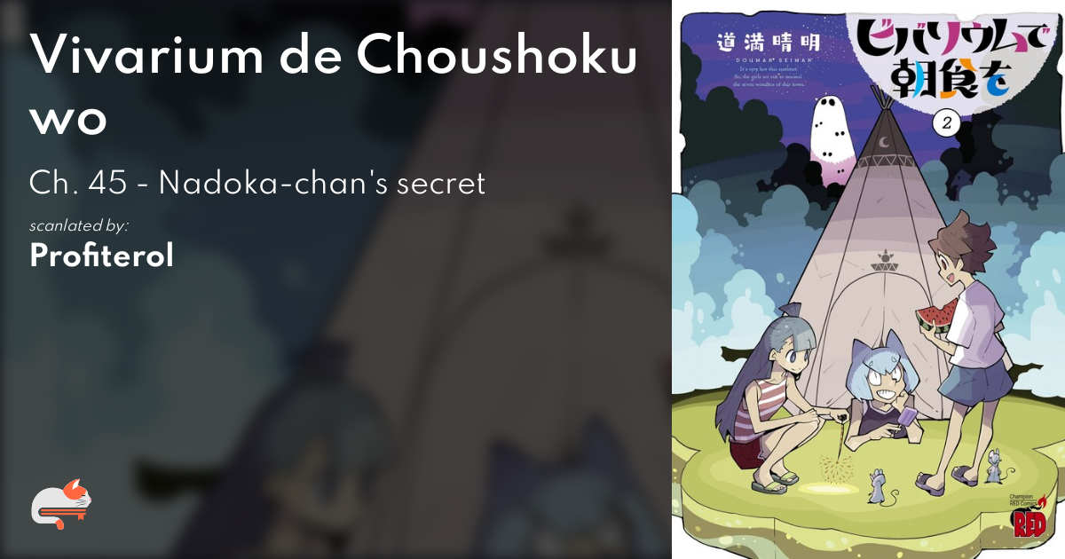 Vivarium de Choushoku wo - Ch. 45 - Nadoka-chan's secret - MangaDex