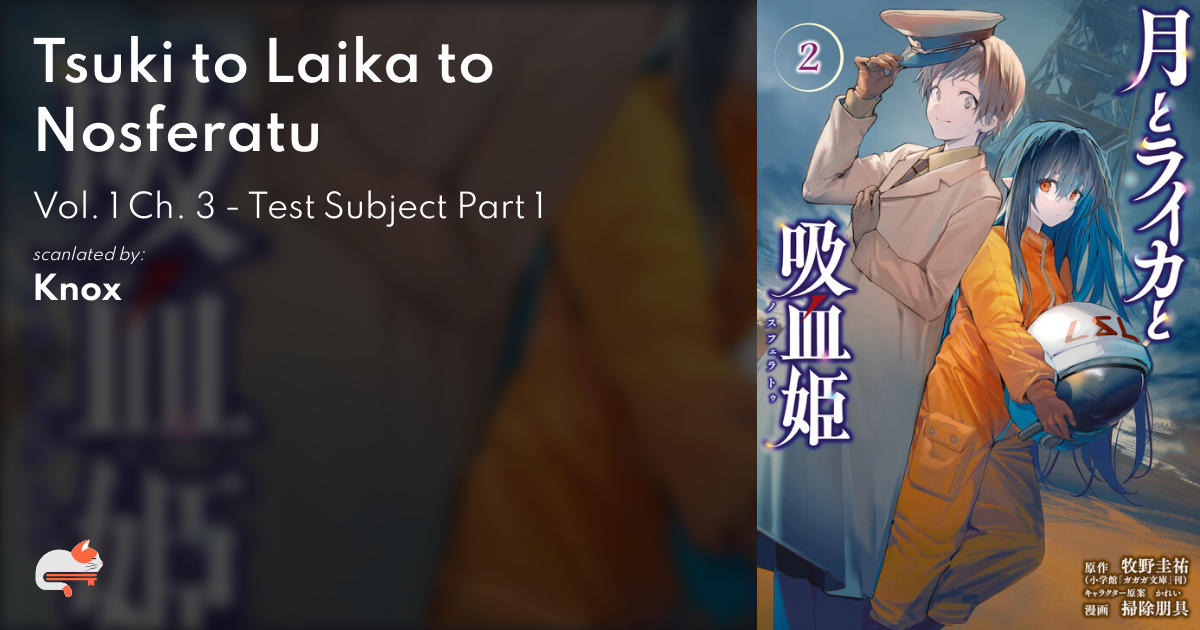 Read Tsuki To Laika To Nosferatu Vol.1 Chapter 3: Test Subject Part 1 on  Mangakakalot