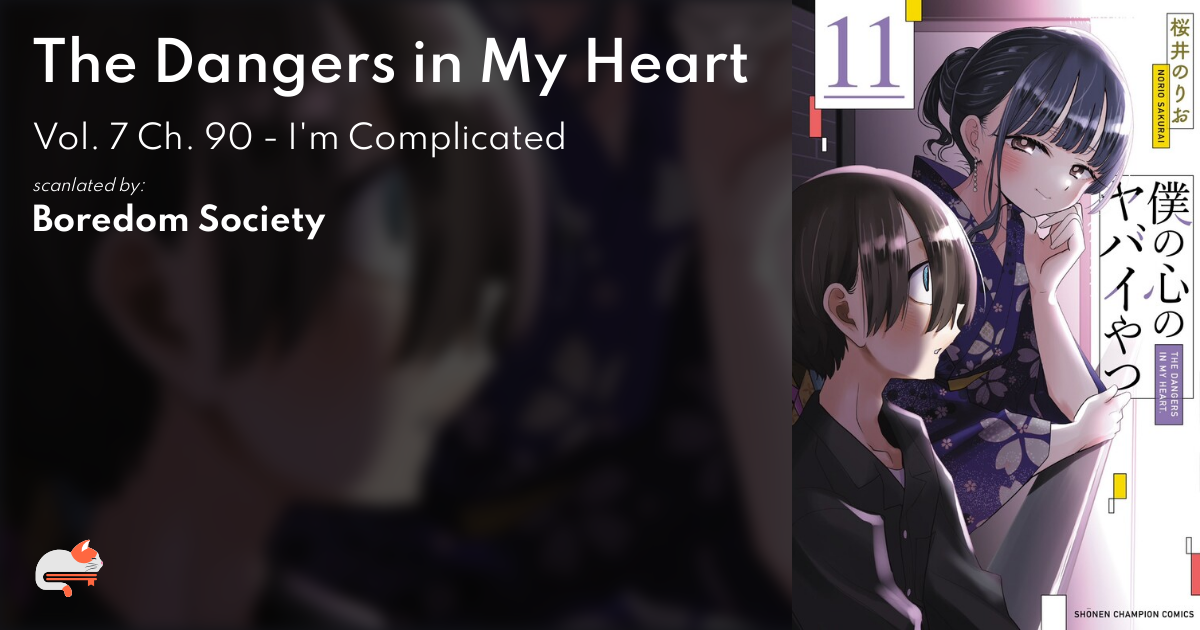 The Dangers in My Heart - MangaDex