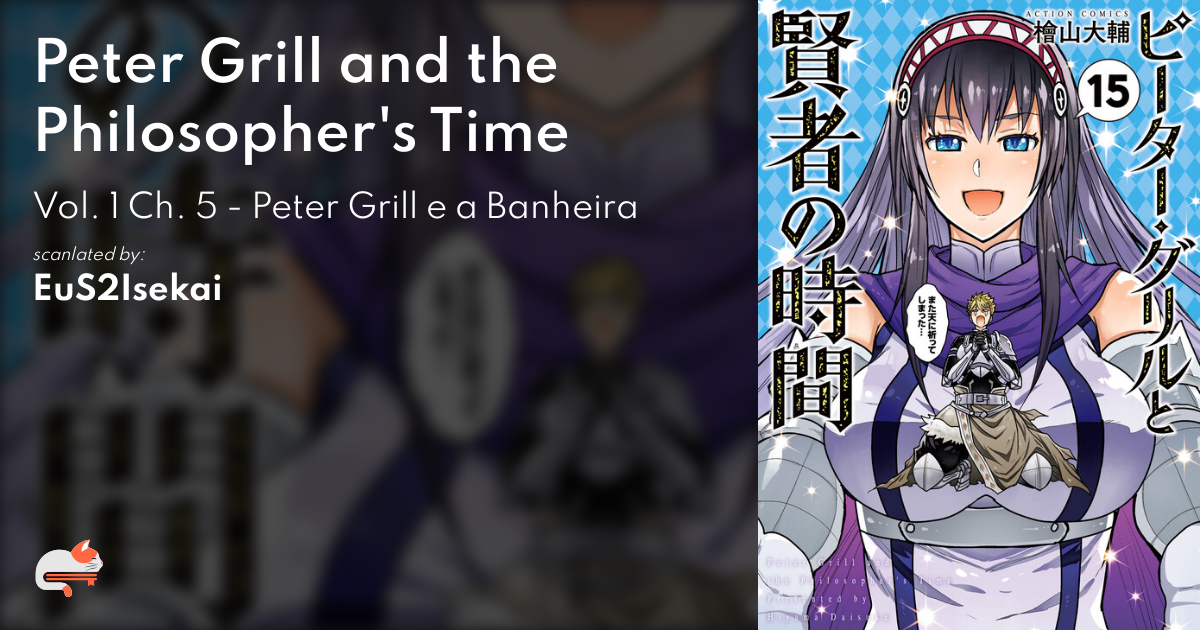 Peter Grill and the Philosopher's Time Vol. 7 - Japanese Please