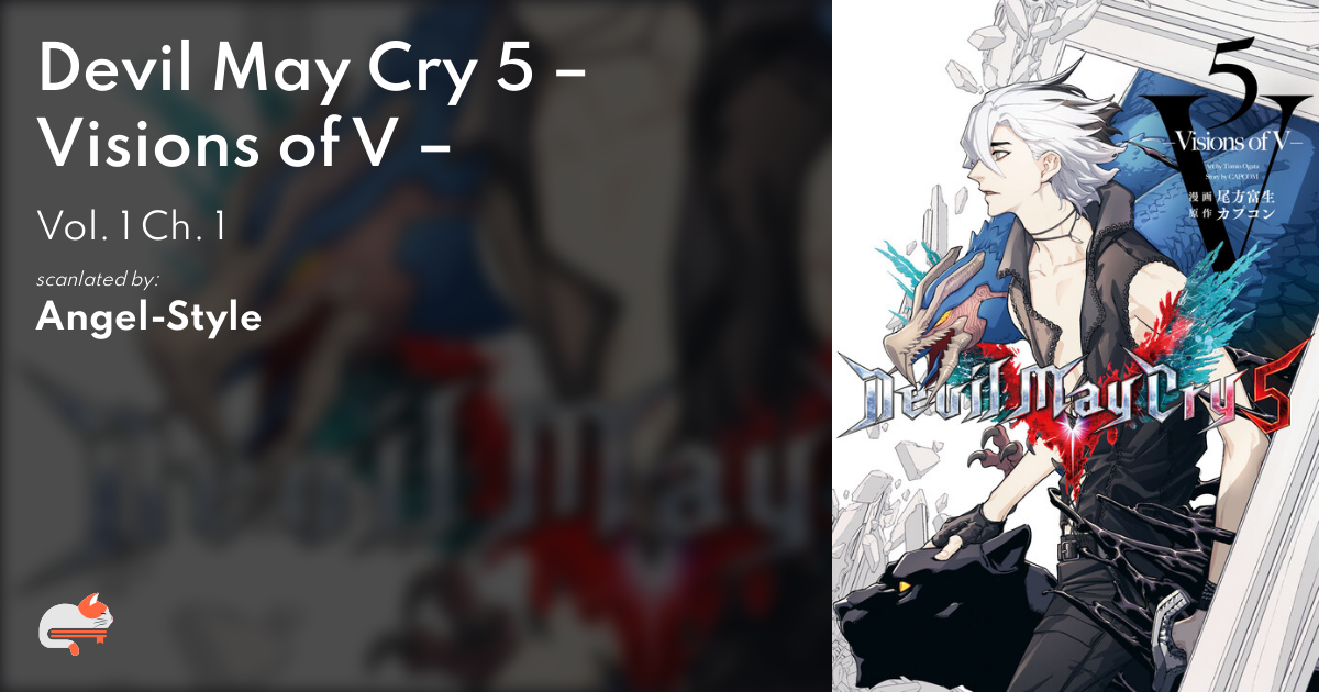 1 | Chapter 1 - Devil May Cry 5 – Visions of V – - MangaDex