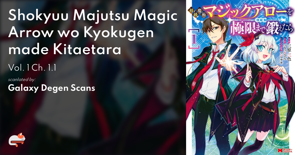 1 | Chapter 1.1 - Shokyuu Majutsu Magic Arrow wo Kyokugen made Kitaetara -  MangaDex