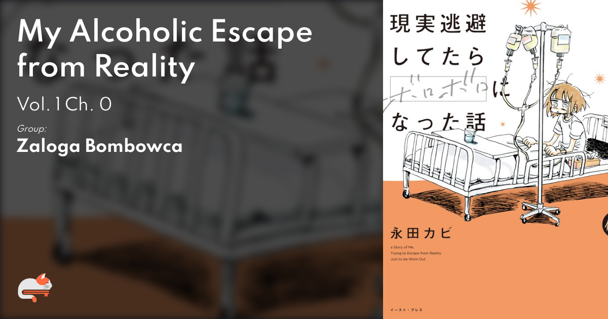 My Alcoholic Escape from Reality - Vol. 1 Ch. 0 - MangaDex