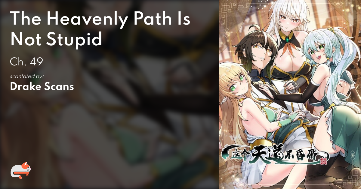 The Heavenly Path Is Not Stupid Chapter 1 5c6e5a8d-bacf-442b-858b-ac164daa0bbc