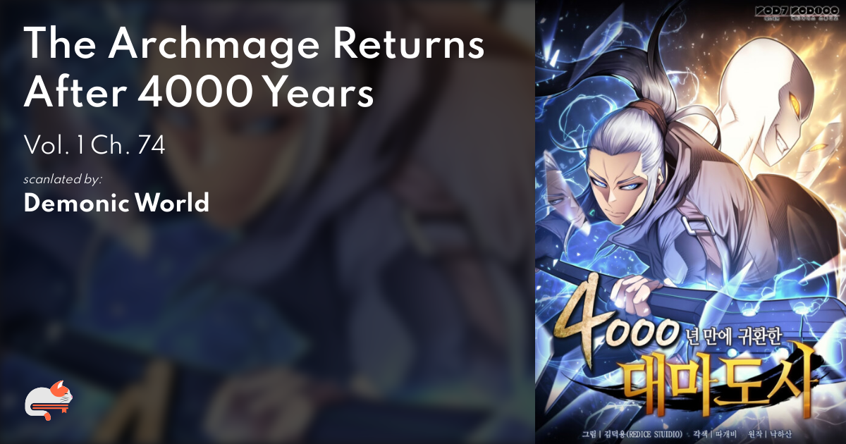 Archmage Returns After 4000 Years The Archmage Returns After 4000 Years - Vol. 1 Ch. 74 | MangaDex Forums