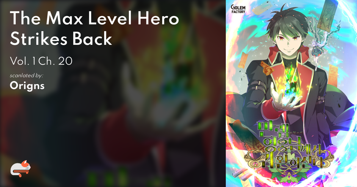 The Max Leveled Hero Will Return!