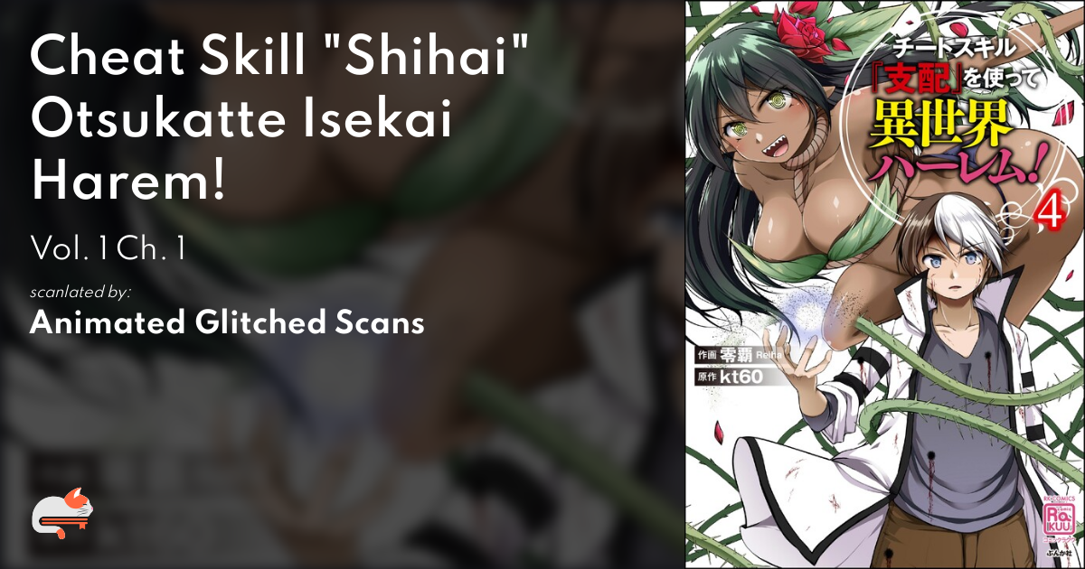 Cheat Skill “Shihai” Otsukatte Isekai Harem! - MangaDex