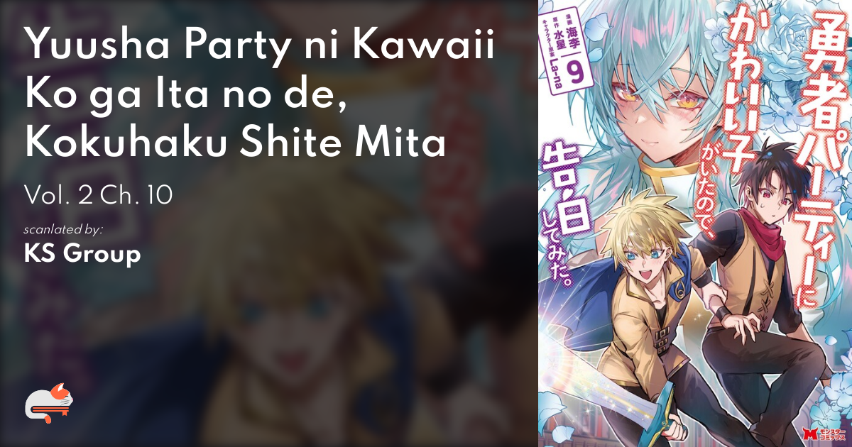 Chapter 10 (English) - Yuusha Party ni Kawaii Ko ga Ita no de, Kokuhaku  Shite Mita