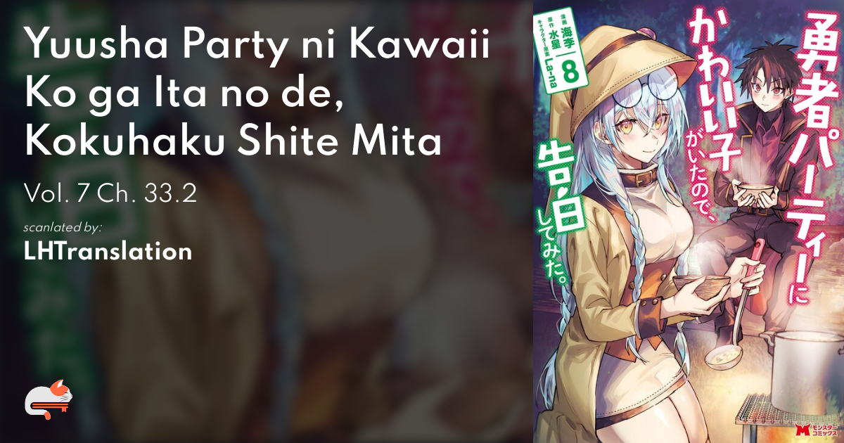 Yuusha Party no Kawaii Ko ga ita no de, Kokuhaku Shite Mita (LN) V2 C3 part  2 – RinkageTranslation