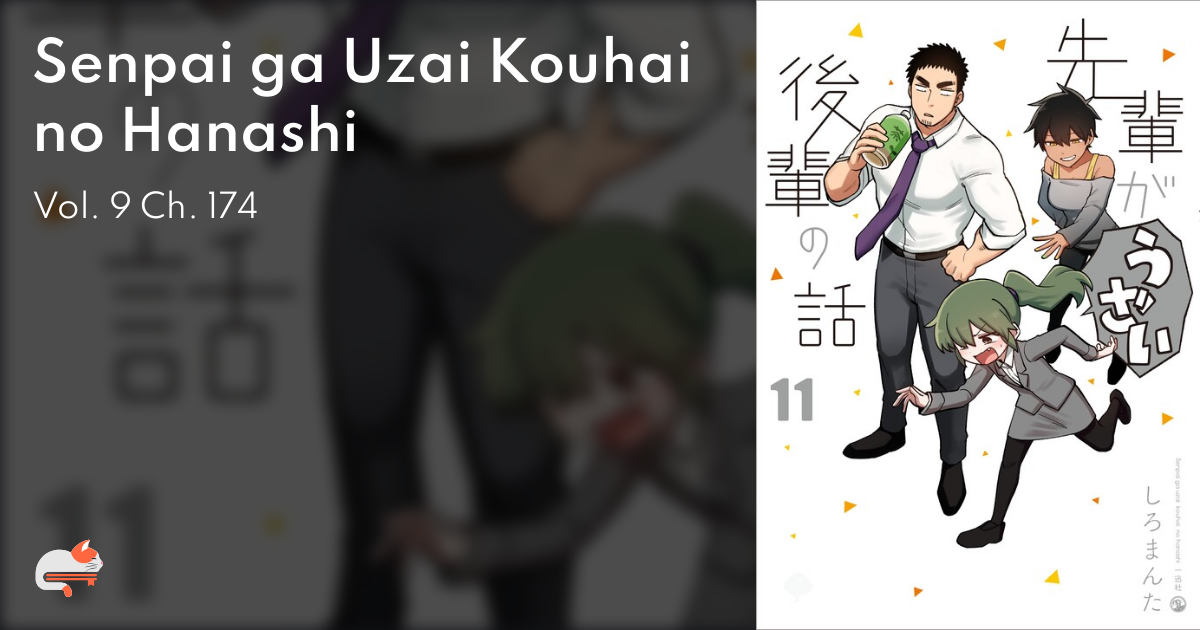 DISC] Senpai ga Uzai Kouhai no Hanashi (My Senpai Is Annoying) - Ch 174 : r/ manga