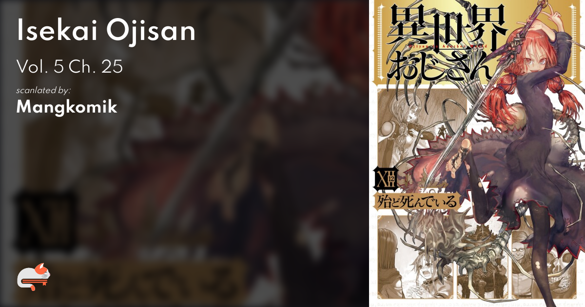 Hot : NEW MANGA : Isekai Ojisan - My uncle come back home from the fantasy  world : r/mangadex