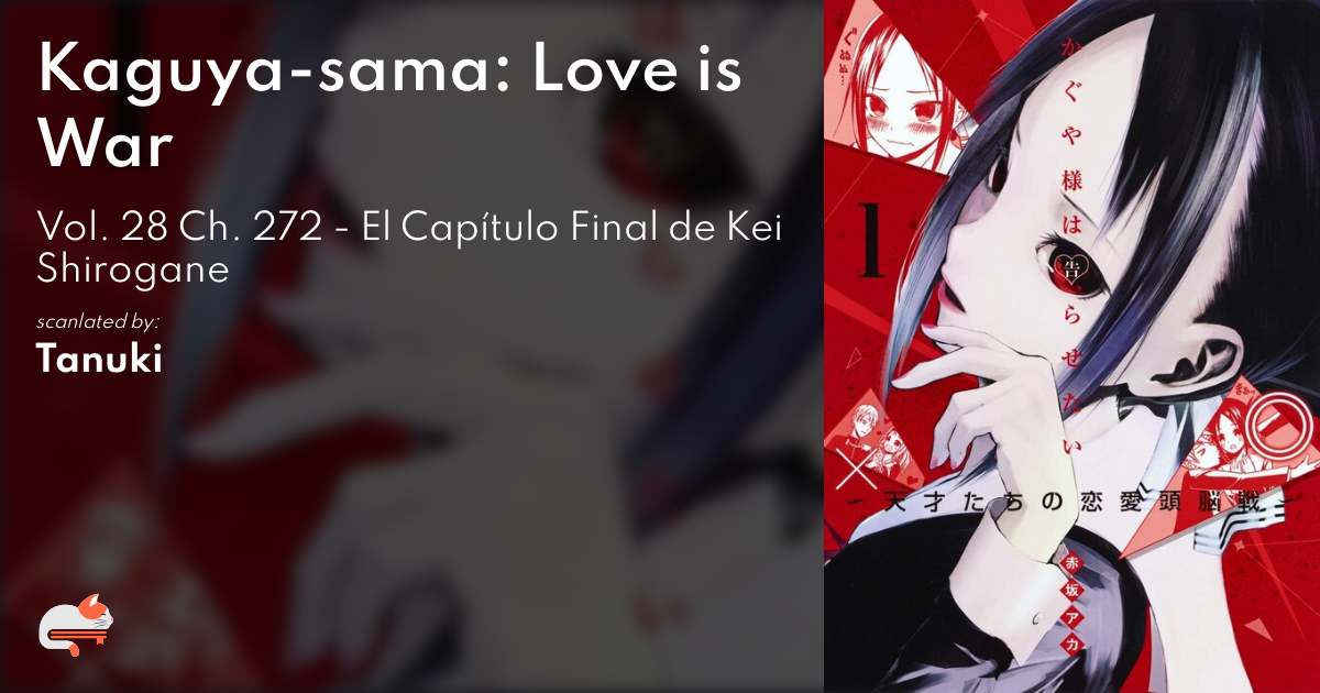 Kaguya-sama Love is War Chapters 272+273 Reaction/Review - KEI SHIROGANE  GREATNESS! NAGISA VS MAKI?! 