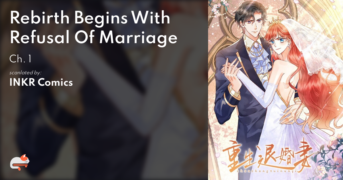 Rebirth Begins With Refusal Of Marriage 7ac433ec-819a-4e1c-99a0-1fd9d0aae21b