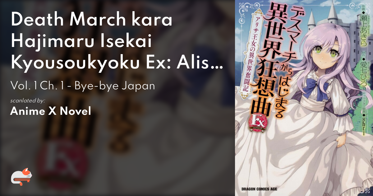 Death March kara Hajimaru Isekai Kyousoukyoku Ex: Alisa Oujo no Isekai  Funtouki - MangaDex