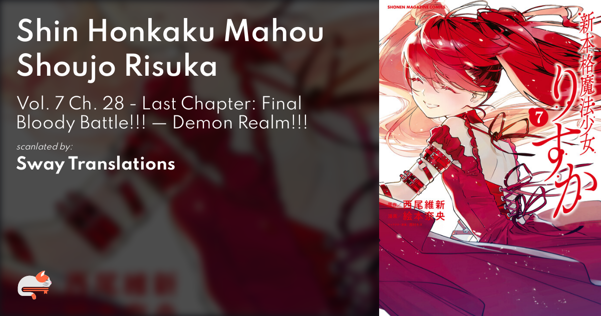 Shin Honkaku Mahou Shoujo Risuka - Vol. 7 Ch. 28 - Last Chapter: Final Bloody Battle!!! — Demon Realm!!! - MangaDex