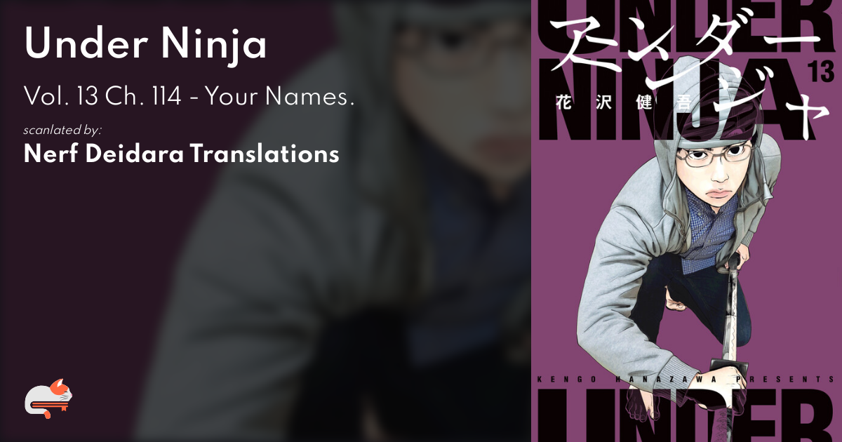 Under Ninja - Ch. 114 - Your Names. | MangaDex Forums