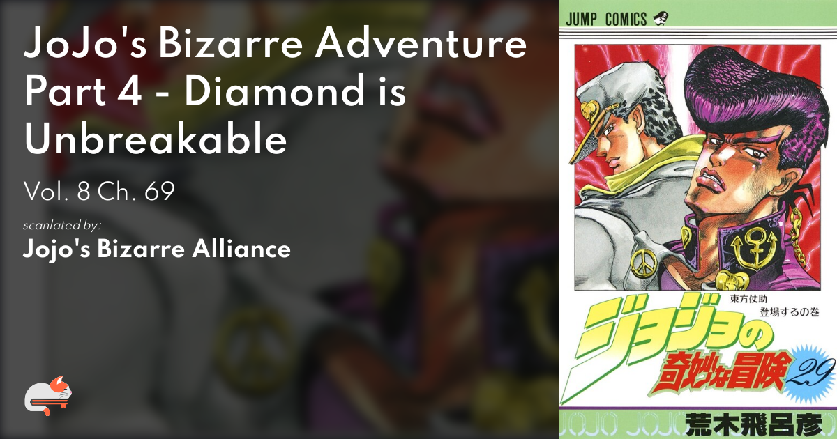 Diamond is Unbreakable - Chapter 69 [334] - JoJo's Bizarre Encyclopedia