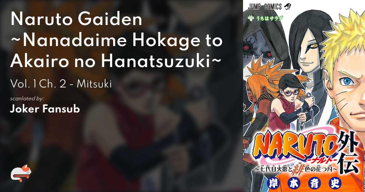 NARUTO Gaiden - Nanadaime Hokage to Akairo no Hanatsuzuki - Edição