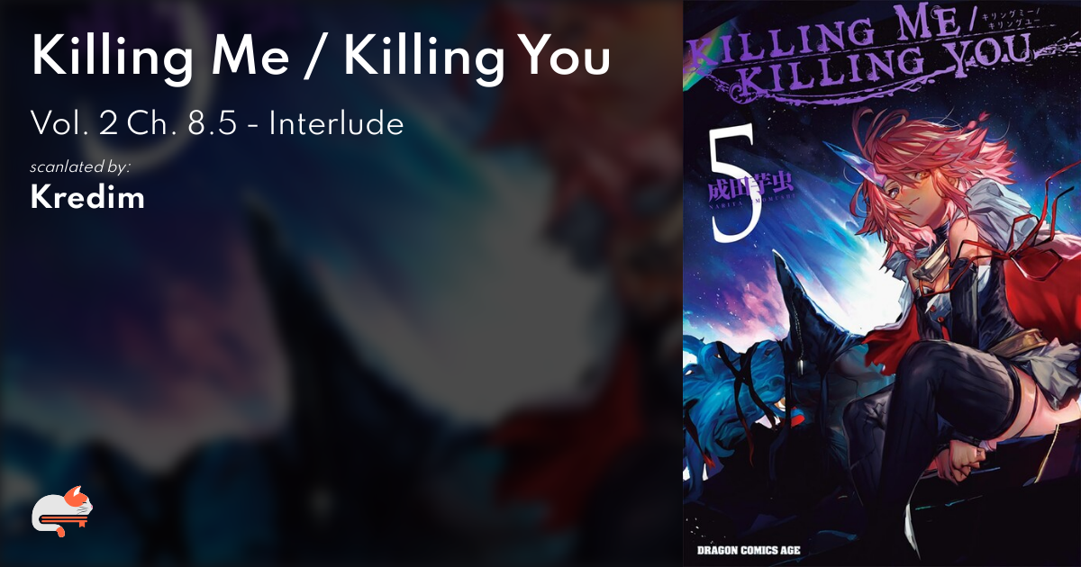 Killing Me / Killing You - Vol. 2 Ch. 8.5 - Interlude | MangaDex