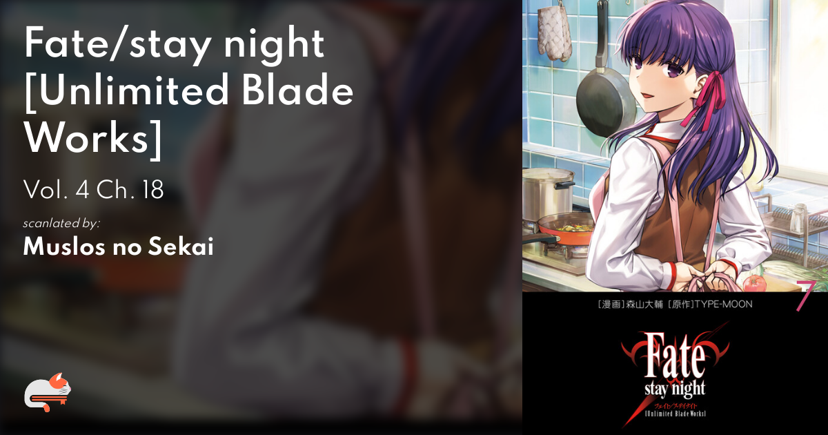 1 | Chapter 18 - Fate/stay night [Unlimited Blade Works