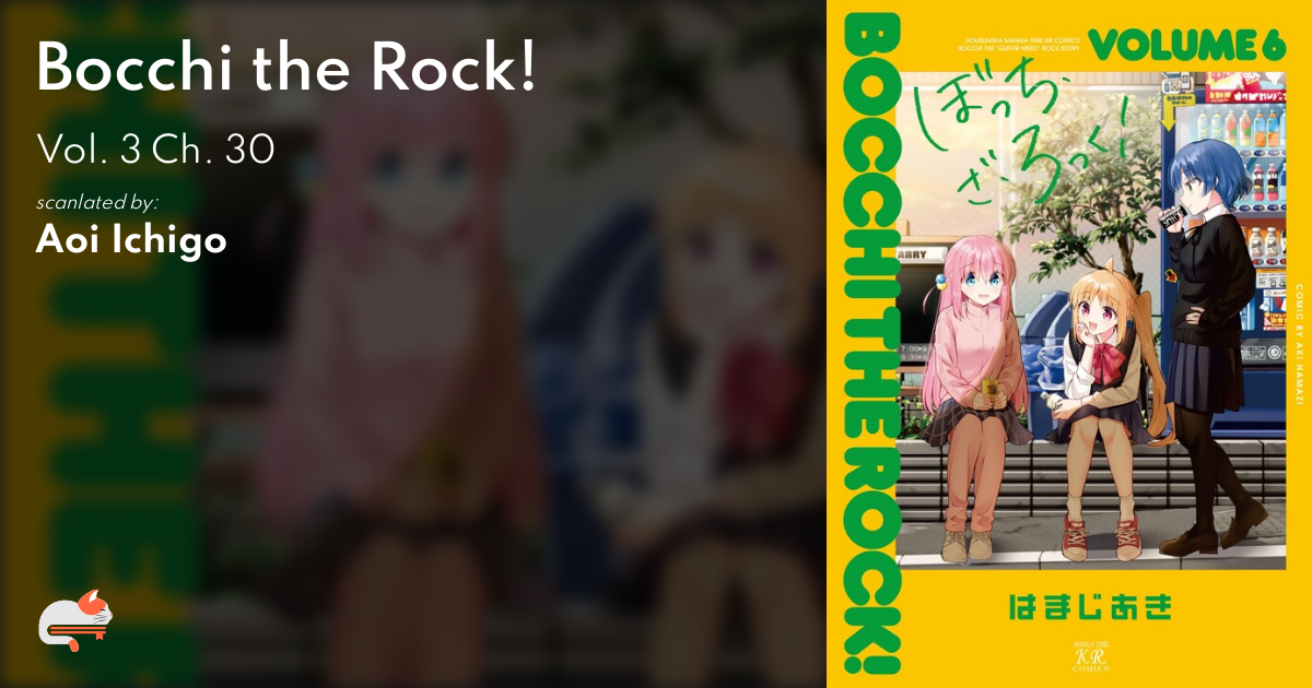 Read Bocchi The Rock Vol.3 Chapter 30 on Mangakakalot