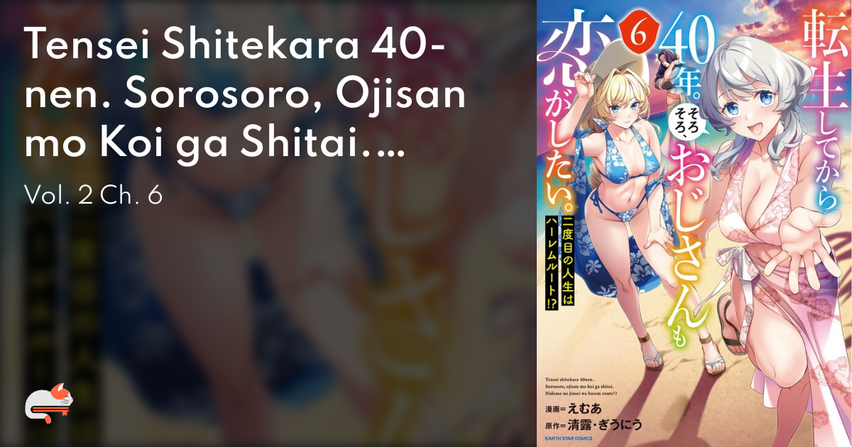 Manga Like Tensei Shitekara 40-nen. Sorosoro, Ojisan mo Koi ga Shitai.