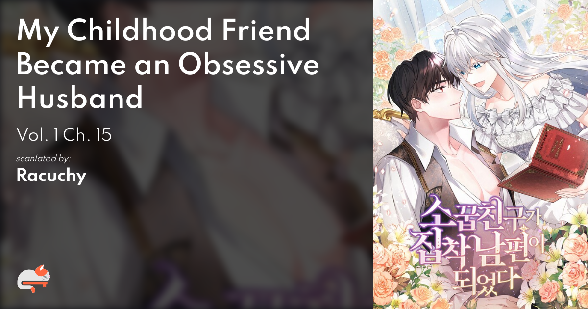 A Childhood Friend Became An Obsessive Husband 954d3ab8-8ce3-4d27-8902-f34e5ed47cc6