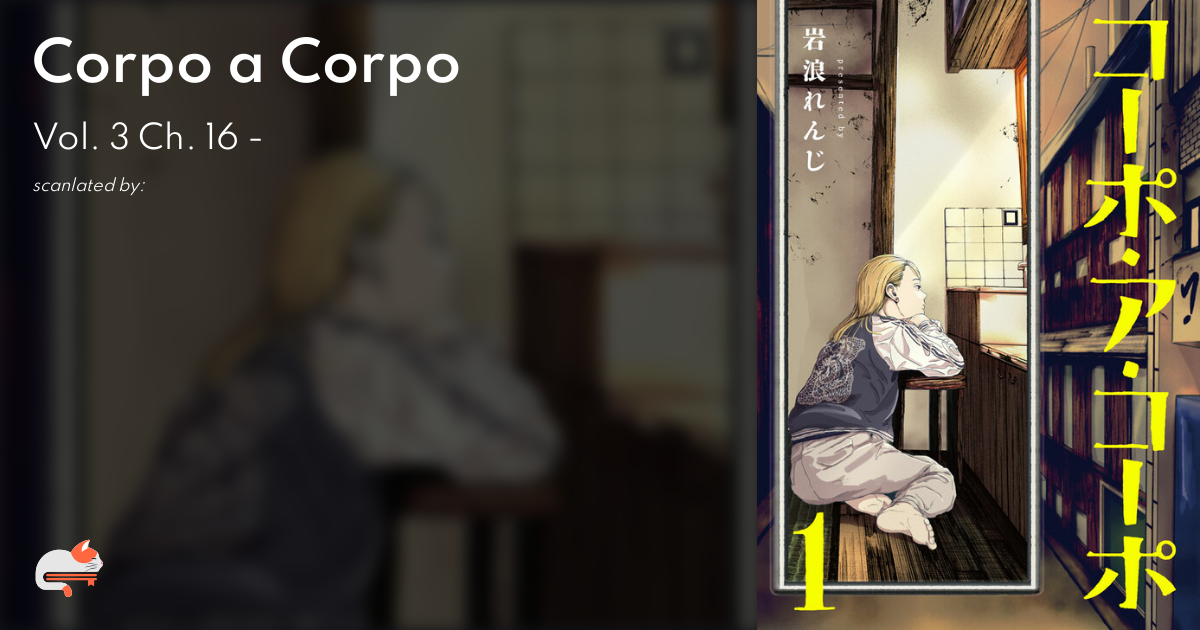 1 | Chapter 16 - Corpo a Corpo - MangaDex