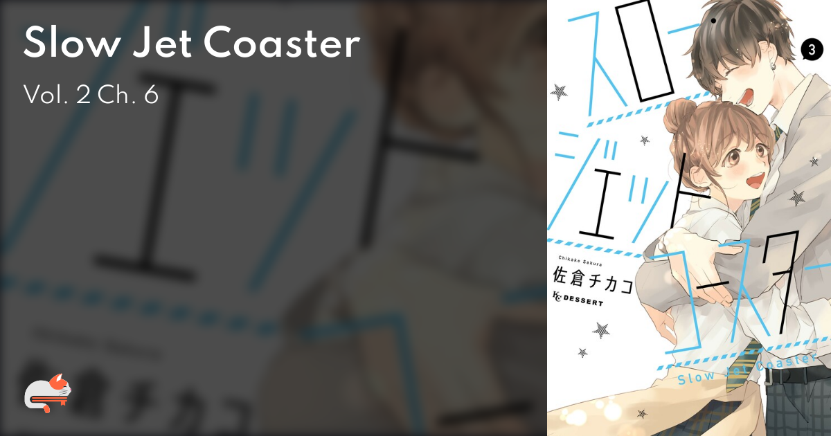 Slow Jet Coaster Vol. 2 Ch. 6 Chapter 6 MangaDex Forums