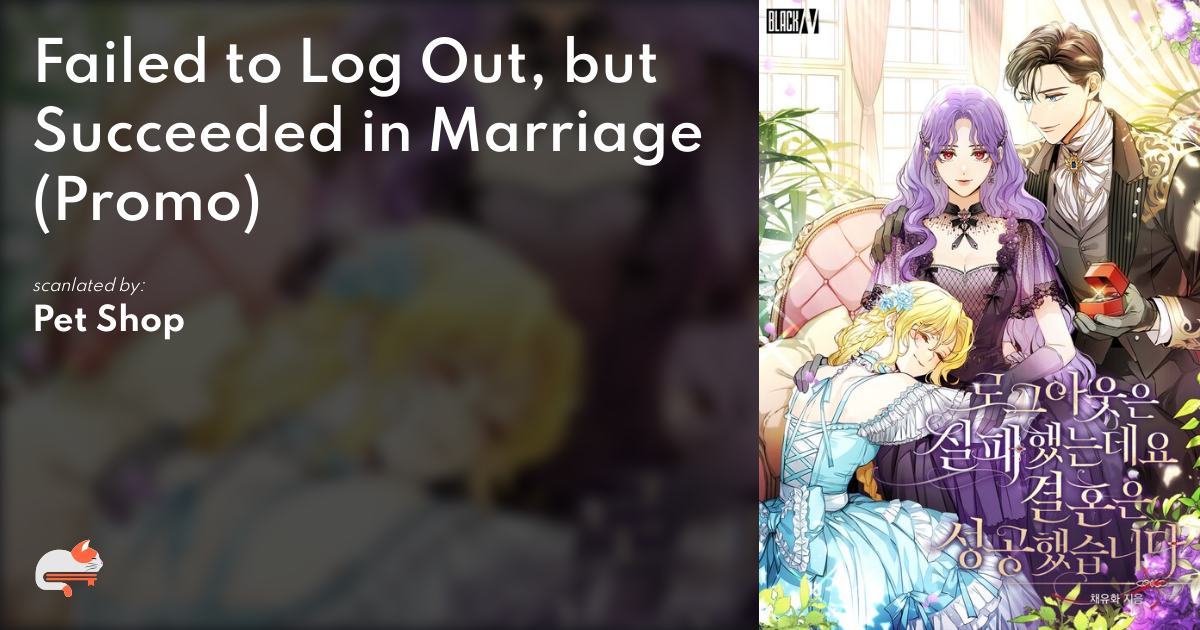 Failed To Log Out But Succeeded In Marriage a119acc7-e442-4b5b-9829-c230fecd3df8
