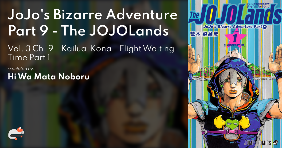 JoJo's Bizzare Adventure Part 9 - The JOJOLands