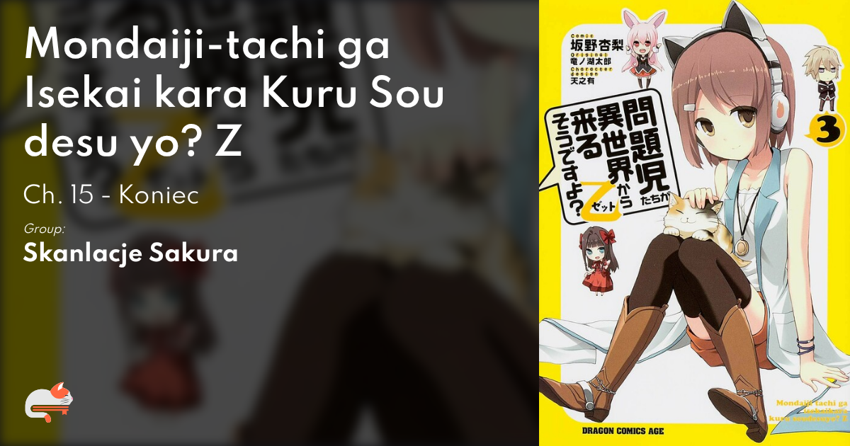 Read Mondaijitachi Ga Isekai Kara Kuru Sou Desu Yo Z Chapter 15 - MangaFreak