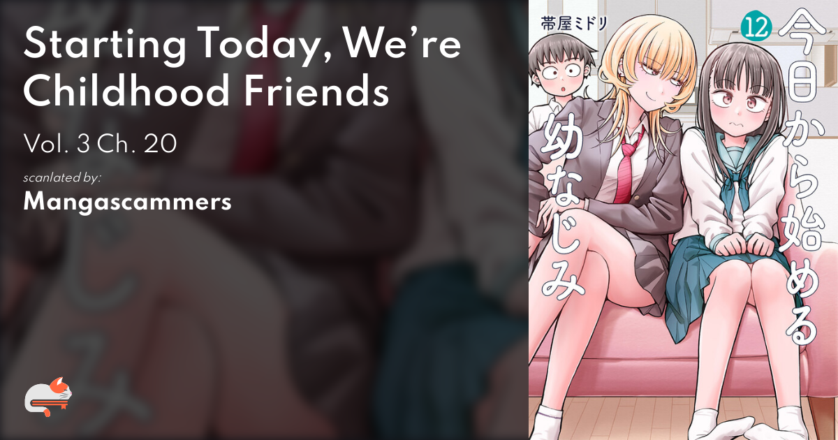 Starting Today We're Childhood Friends MangaDex