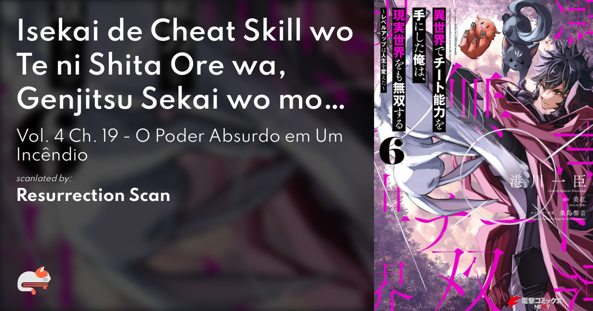 Read Isekai De Cheat Skill Wo Te Ni Shita Ore Wa, Genjitsu Sekai Wo Mo  Musou Suru ~Level Up Wa Jinsei Wo Kaeta~ online on MangaDex