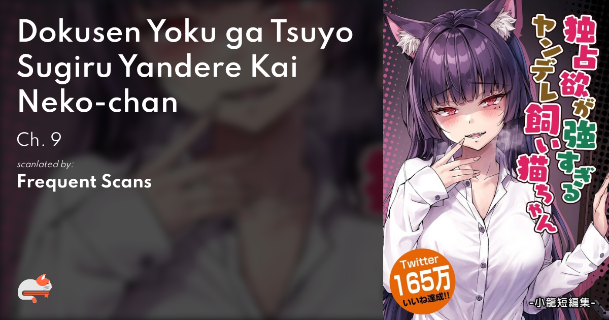 The Yandere Cat Is Overly Domineering b073bc70-0bbe-40ba-9078-86eaf44f3b6a