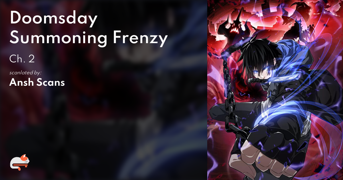 Doomsday Summoning Frenzy Chapter 1 b11e2259-772a-4c5f-bd74-9db1f4225a71
